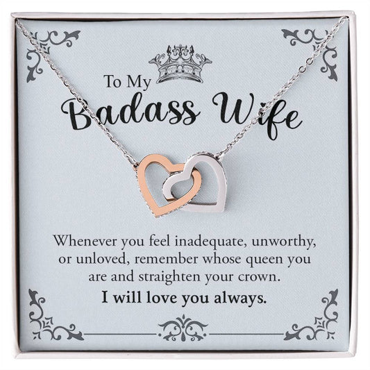 To My Badass Wife - Straighten Your Crown | Interlocking Hearts Necklace